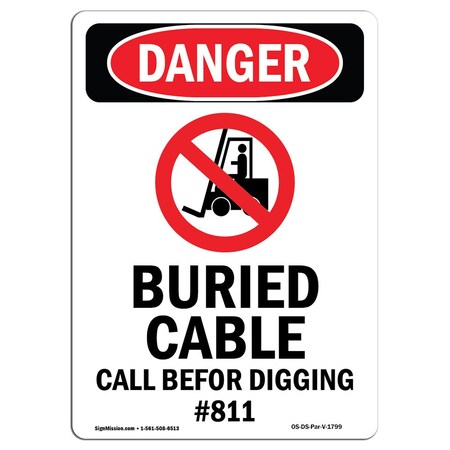 Signmission Safety Sign, OSHA Danger, 14" Height, Rigid Plastic, Buried Cable Call, Portrait, 1014-V-1799 OS-DS-P-1014-V-1799